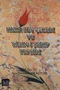 Hızır Bey Çelebi ve Yasin-i Şerif Tefsiri