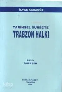 Tarihsel Süreçte Trabzon Halkı