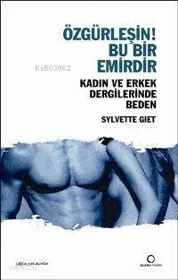 Özgürleşin! Bu Bir Emirdir