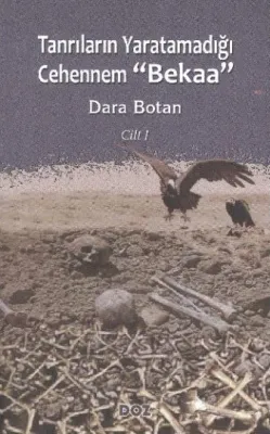 Tanrıların Yaratamadığı Cehennem Bekaa 1. Cilt