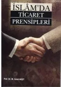İslam'da Ticaret  Prensipleri
