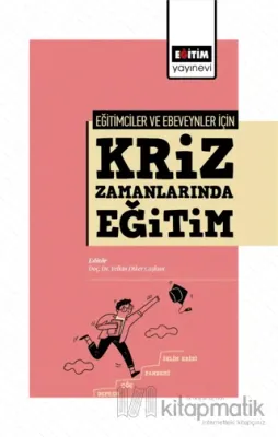 Eğitimciler Ve Ebeveynler İçin Kriz Zamanlarında Eğitim