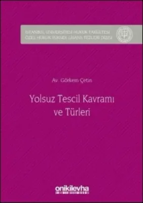 Yolsuz Tescil Kavramı ve Türleri