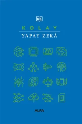 Kolay Yapay Zekâ (Ciltli)