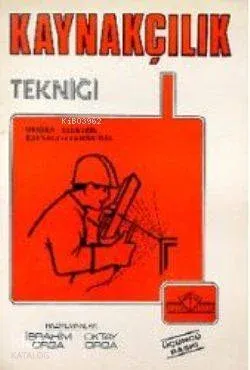 Kaynakçılık Tekniği