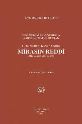 Türk Medeni Kanuna Göre Mirasın Reddi