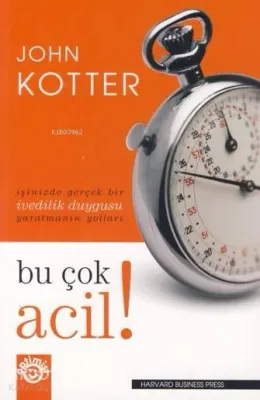 Bu Çok Acil John Kotter