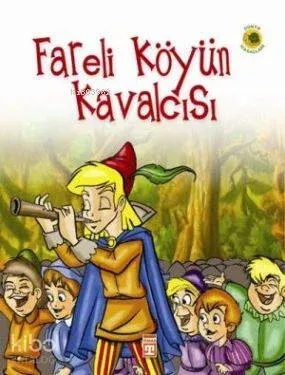 Fareli Köyün Kavalcısı