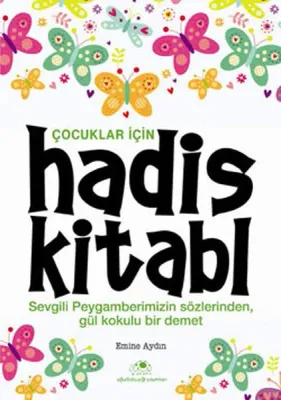 Çocuklar İçin Hadis Kitabı Emine Aydın