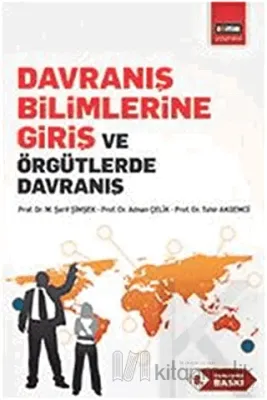 Davranış Bilimlerine Giriş ve Örgütlerde Davranış Adnan Çelik