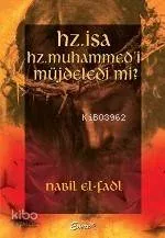 Hz. İsa Hz. Muhammed'i Müjdeledi Mi?