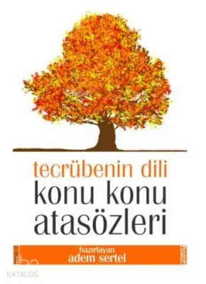 Konu Konu Atasözleri