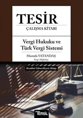 Tesir Vergi Hukuku ve Türk Vergi Sistemi Konu Anlatımı Mustafa Vatanda Tesir Vergi Hukuku ve Türk Vergi Sistemi Konu Anlatımı Mustafa Vatanda