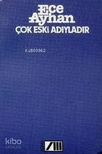 Çok Eski Adıyladır