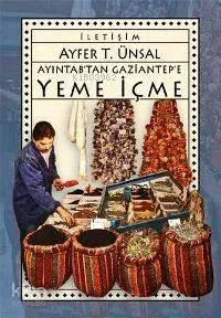 Ayıntab'tan Gaziantep'e Yeme İçme
