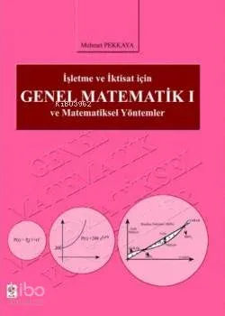 İşletme ve İktisat İçin Genel Matematik 1