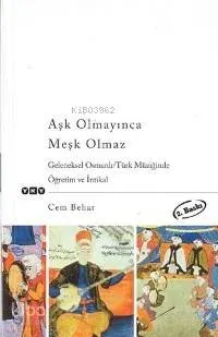 Aşk Olmayınca Meşk Olmaz