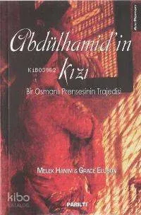Abdülhamid'in Kızı Melek Hanım