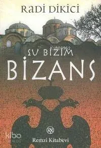 Şu Bizim Bizans