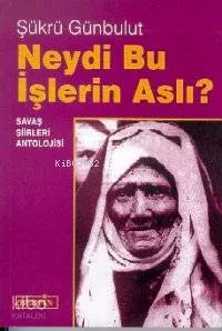Neydi Bu Işlerin Aslı