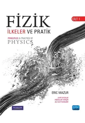 Fizik: İlkeler ve Pratik Cilt 1