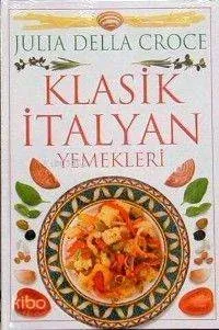 Klasik İtalyan Yemekleri