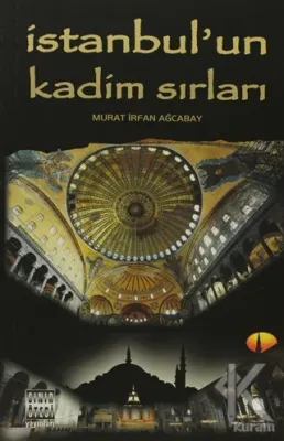 İstanbul'un Kadim Sırları Murat İrfan Ağcabay