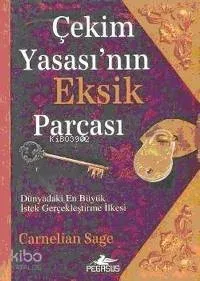 Çekim Yasası'nın Eksik Parçası