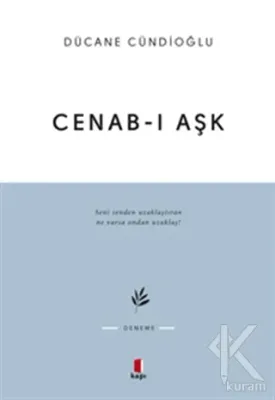 Cenab-ı Aşk Dücane Cündioğlu