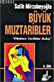Büyük Muztaribler 4