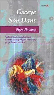Geceye Son Dans