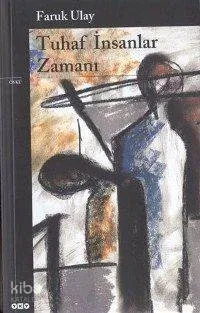 Tuhaf İnsanlar Zamanı