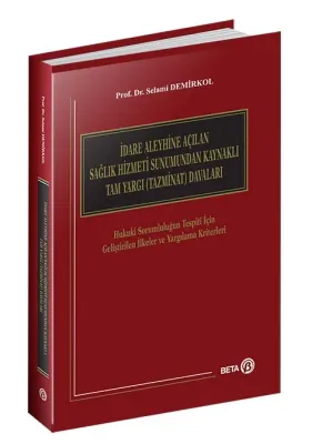 İdare Aleyhine Açılan Sağlık Hizmeti Sunumundan Kaynaklı Tam Yargı Davaları