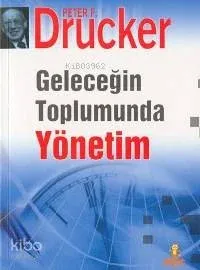 Geleceğin Toplumunda Yönetim (ciltsiz)