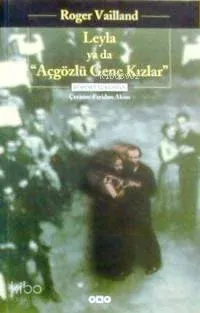 Leyla Ya Da Açgözlü Genç Kızlar