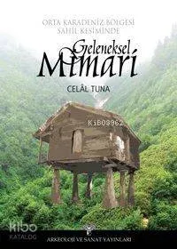 Orta Karadeniz Bölgesi Sahil Kesiminde Geleneksel Mimari