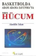 Basketbolda Adam Adama Savunma'ya 101 Hücum