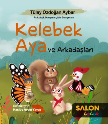 Kelebek Aya ve Arkadaşları