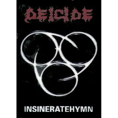 Deicide ‎– Insineratehymn MC
