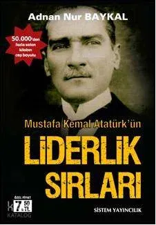 Mustafa Kemal Atatürk'ün Liderlik Sırları (Cep Boy)