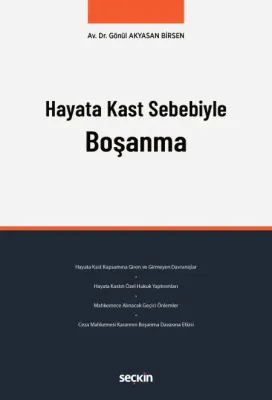 Hayata Kast Sebebiyle Boşanma Gönül Akyasan Birsen Hayata Kast Sebebiyle Boşanma Gönül Akyasan Birsen