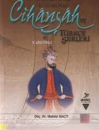 Hükümdârı Cihanşah ve Türkçe Şiirleri