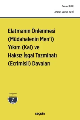 Elatmanın Önlenmesi (Müdahalenin Men'i) Yıkım (Kal) ve Haksız İşgal Ta Elatmanın Önlenmesi (Müdahalenin Men'i) Yıkım (Kal) ve Haksız İşgal Ta