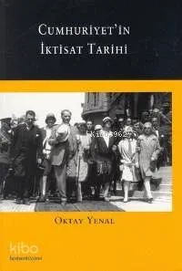 Cumhuriyet'in İktisat Tarihi