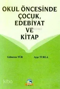 Okul Öncesi Çocuk Edebiyat ve Kitap