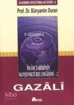 İslam Tarihinin Konjonktürel Değişimi - 2 (gazali)