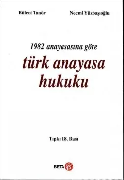 1982 Anayasasına Göre Türk Anayasa Hukuku