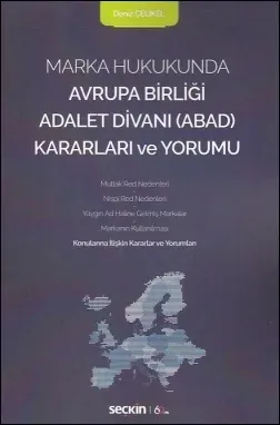 Avrupa Birliği Adalet Divanı(ABAD) Kararları ve Yorumu