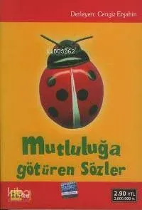 Mutluluğa Götüren Sözler