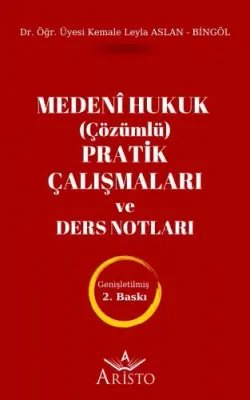 Medenî Hukuk (Çözümlü) Pratik Çalışmaları ve Ders Notları